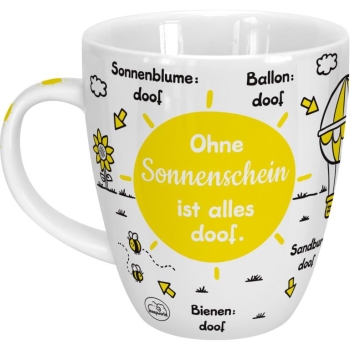 Tasse Porzellan ODIAD Sonnenschein - Ohne Sonnenschein ist alles doof 400ml